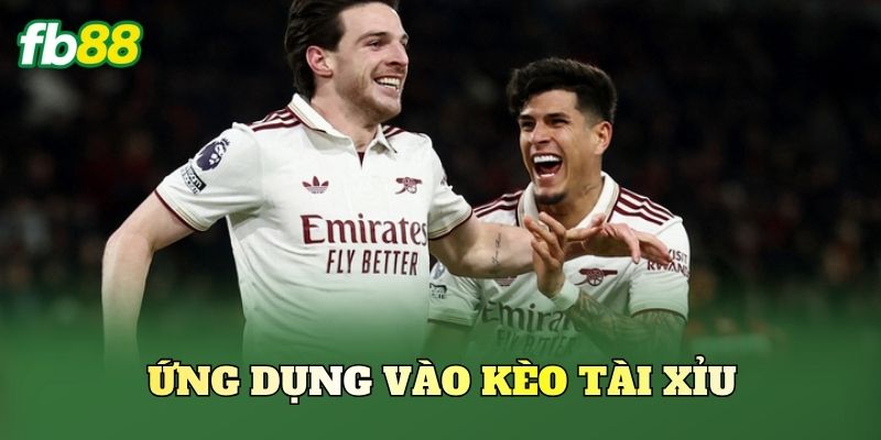 Ứng dụng vào kèo tài xỉu