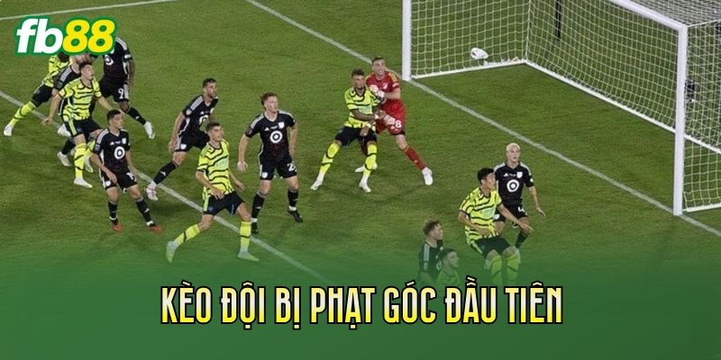 Kèo Đội Bị Phạt Góc Đầu Tiên Là Gì? Cách Hiểu Đúng 1 Khái niệm về kèo đội bị phạt góc đầu tiên